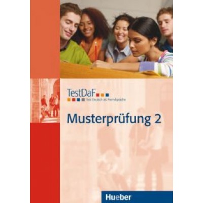 TestDaF Musterprüfung 2. Heft mit Audio-CD. Test Deutsch als Fremdsprache. Deutsch als Fremdsprache TestDaF Musterprüfung 2. Heft mit Audio-CD. Test Deutsch als Fremdsprache. Deutsch als Fremdsprache