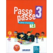 Gallezot, Pozzana, Le: Passe-passe 3. A2.1. Cahier d’activités + CD mp3