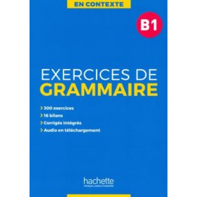 Akyuz, Bazelle-Shahmaei, Bonenfant: Exercices de grammaire B1 + audio MP3 + corriges Akyuz, Bazelle-Shahmaei, Bonenfant: Exercices de grammaire B1 + audio MP3 + corriges