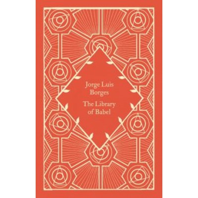 Jorge Borges: The Library of Babel Jorge Borges: The Library of Babel